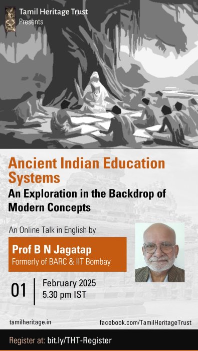 Ancient Indian Education Systems: An Exploration in the Backdrop of Modern Concepts, online talk by Prof. B. N. Jagatap